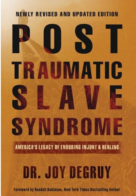 Book cover: Post Traumatic Slave Syndrome